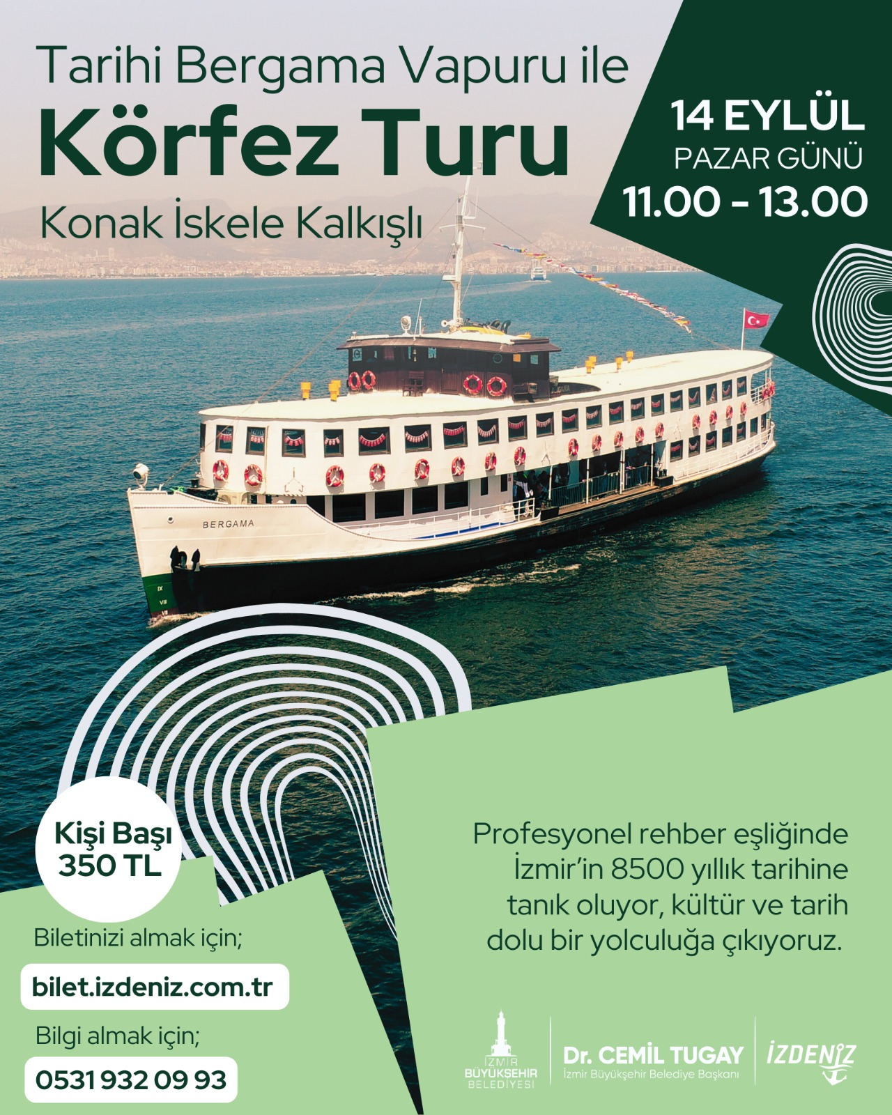 İzmir Büyükşehir Belediyesi’nin şehrin simgelerinden tarihi Bergama Vapuru ile düzenlediği